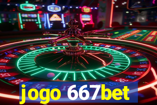 jogo 667bet